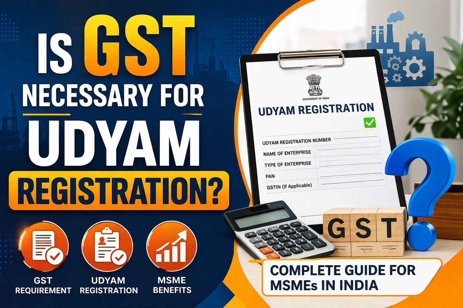 Is GST Necessary for Udyam Registration 2026? | Full Rules
